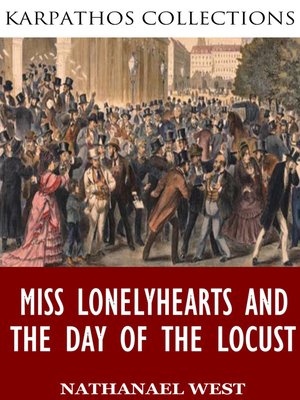 cover image of Miss Lonelyhearts and the Day of the Locust
